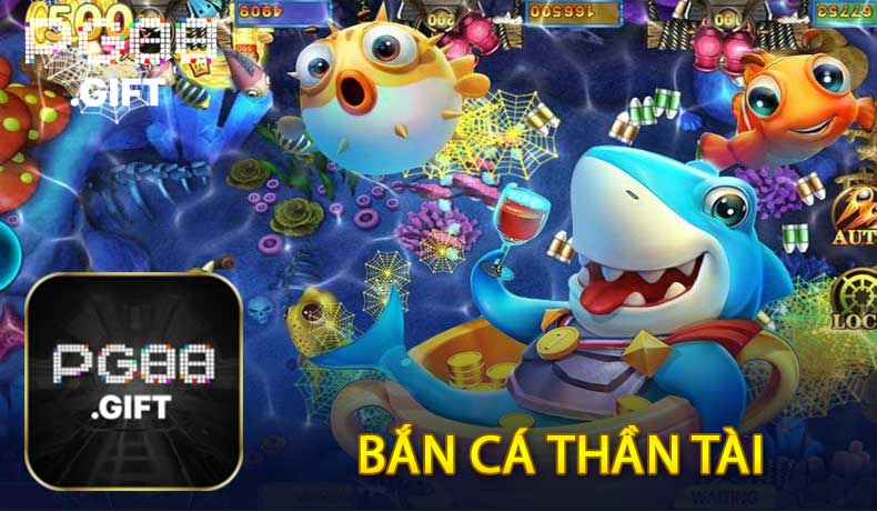Bắn cá thần tài
